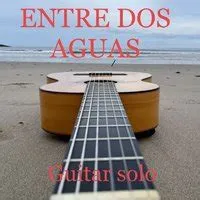  Entre Dos Aguas:  A Melodic Journey Through Passion and Melancholy